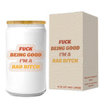 Fuck Being Good Candle