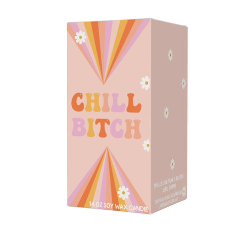 Chill, Bitch Candle