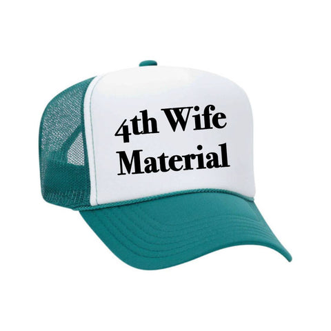 4th Wife Material Trucker Hat