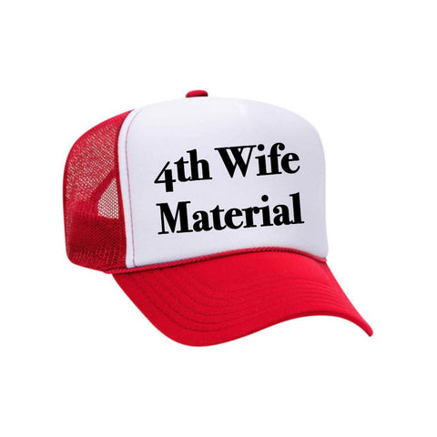 4th Wife Material Trucker Hat