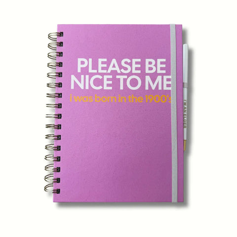 Please Be Nice To Me Journal