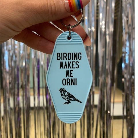 Birding Makes Me Orni Birdwatching Pun Motel Keychain