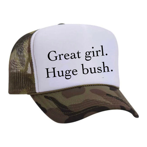 Great Girl Huge Bush Trucker Hat