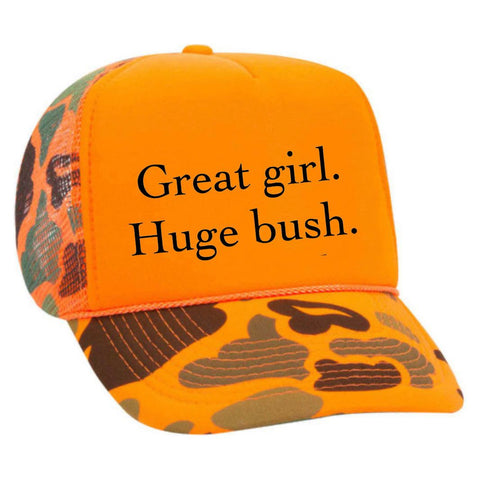 Great Girl Huge Bush Trucker Hat