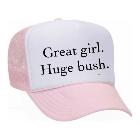 Great Girl Huge Bush Trucker Hat