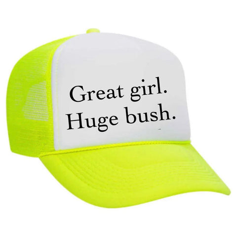 Great Girl Huge Bush Trucker Hat