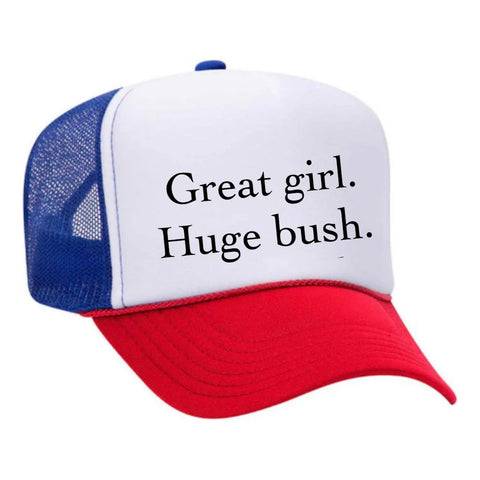 Great Girl Huge Bush Trucker Hat