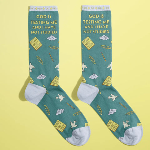 God Is Testing Me Socks