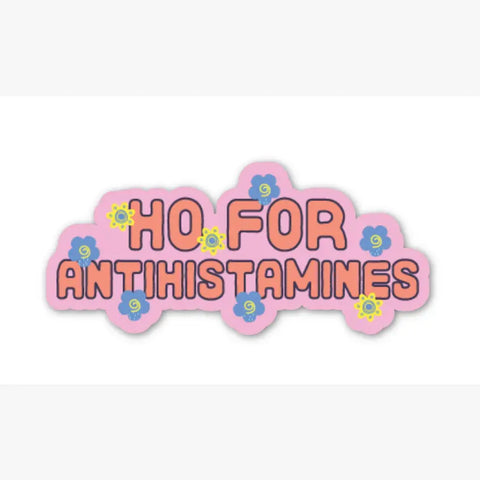 Ho For Antihistamines Sticker