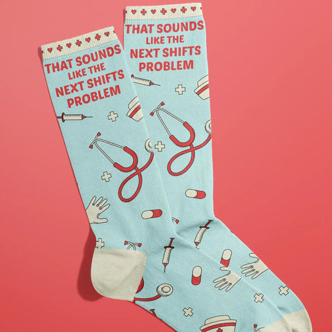 That Sounds Like The Next Shifts Problem Socks