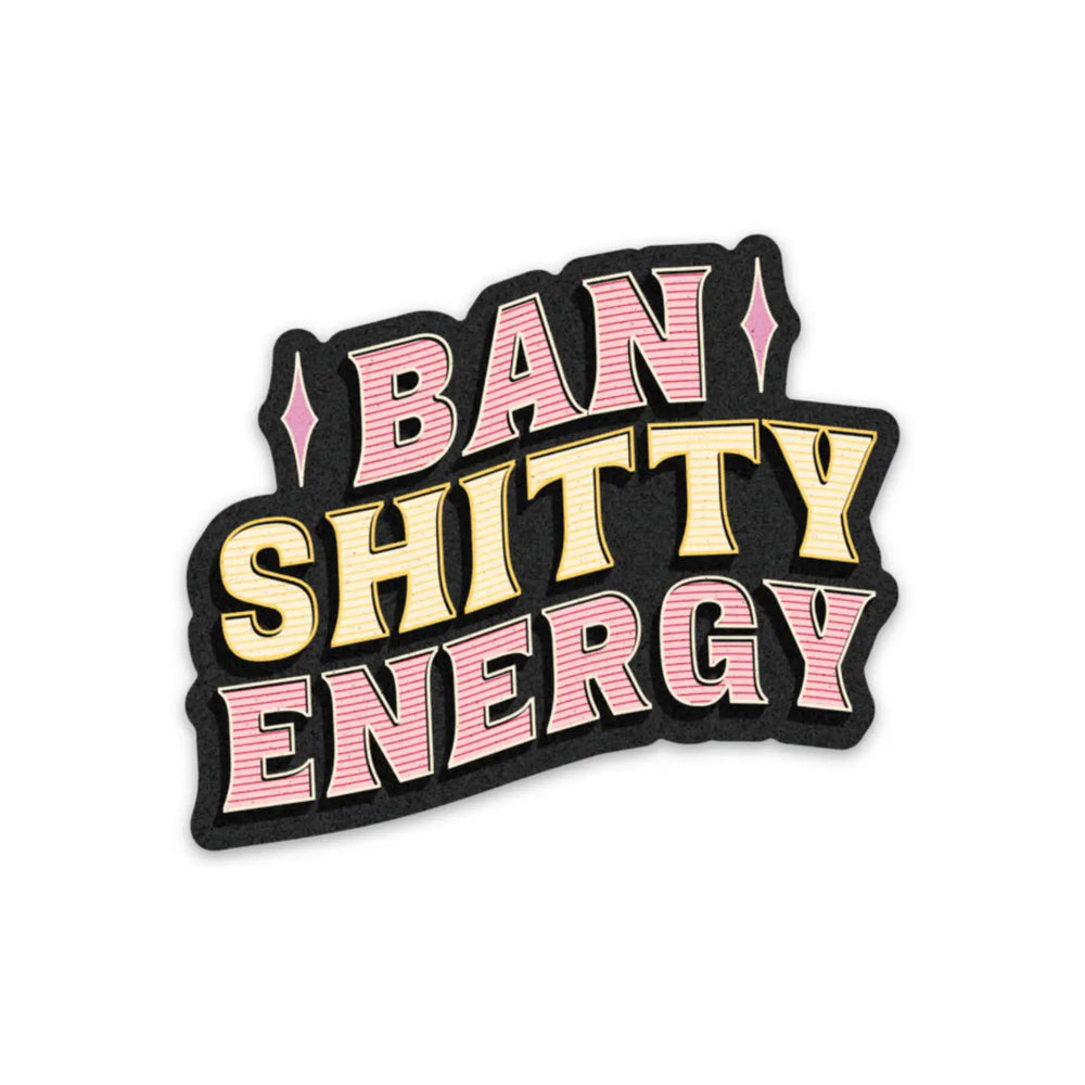 Ban Shitty Energy Sticker