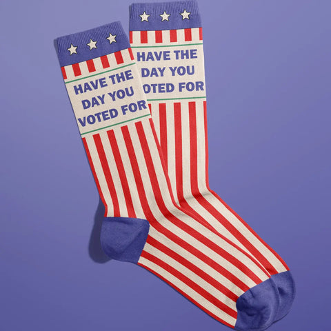 Have The Day You Voted For Socks
