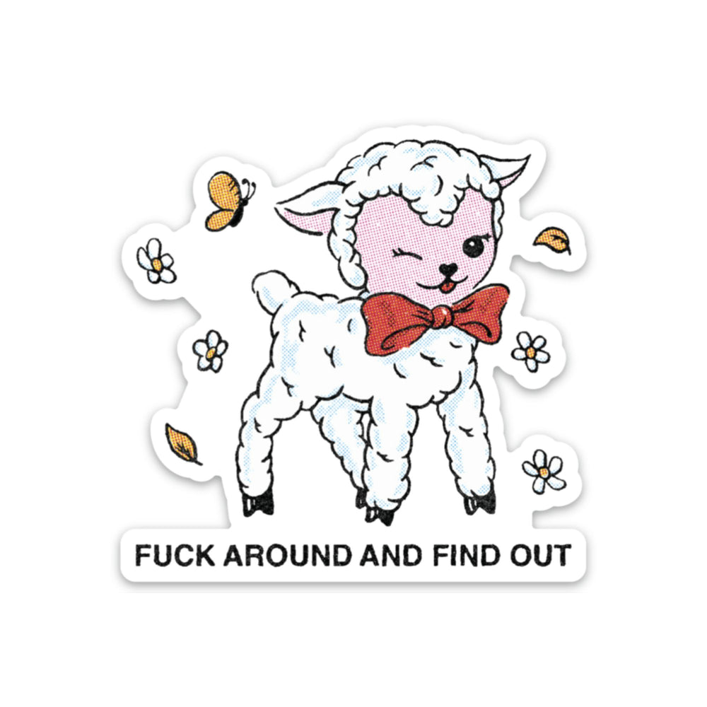 
            
                Load image into Gallery viewer, Fuck Around and Find Out Sticker
            
        