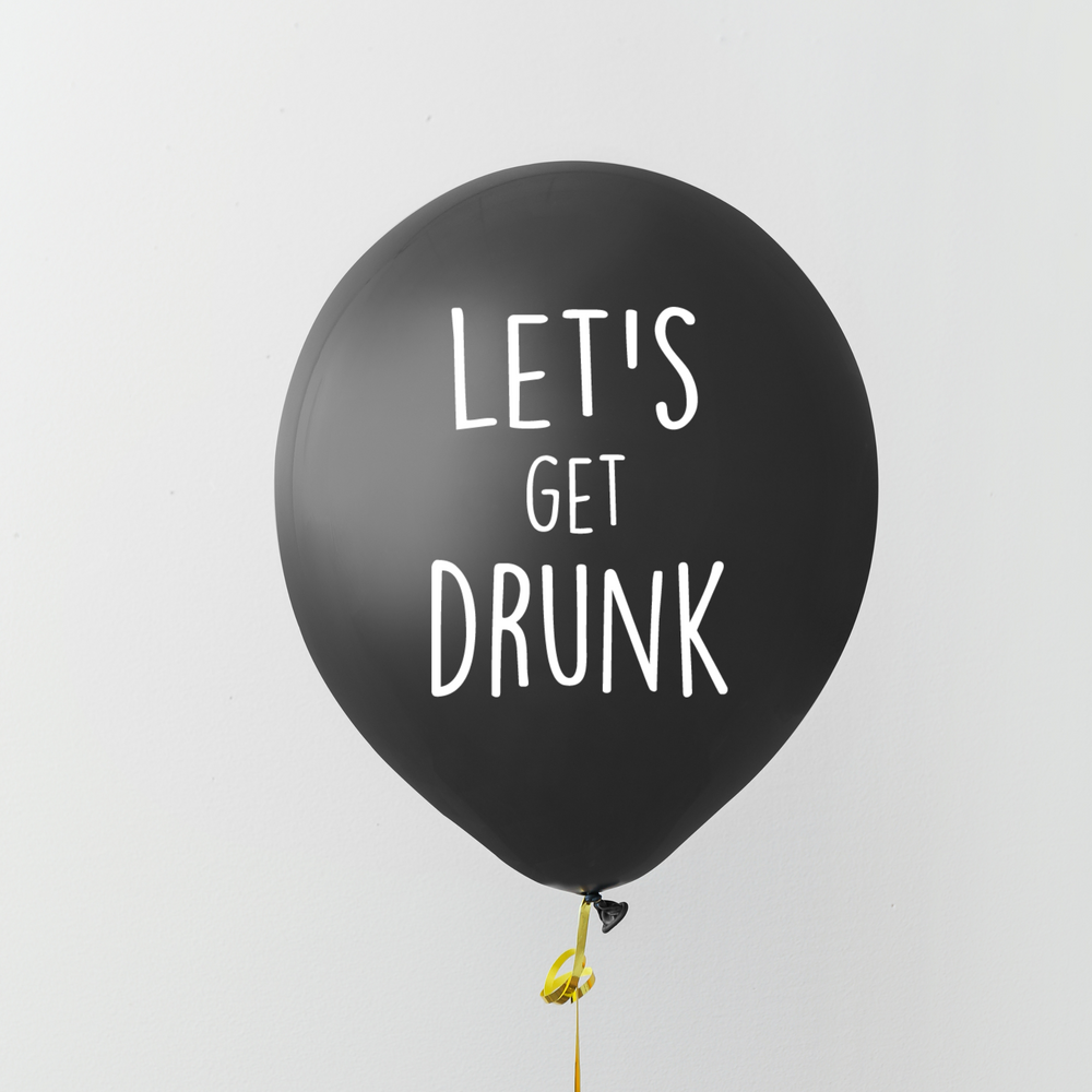 Let's Get Drunk Balloon