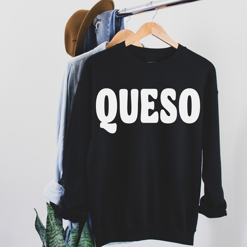 Queso Sweatshirt Version 2