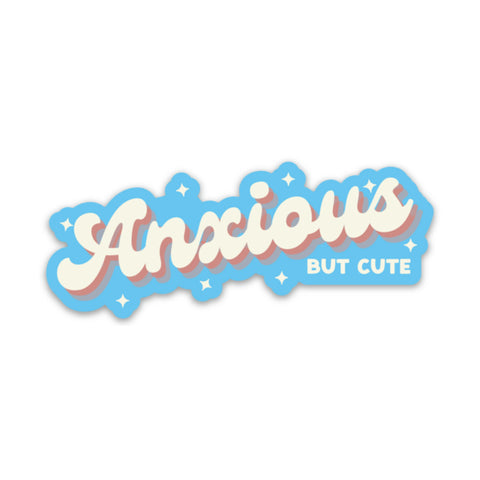 Anxious, But Cute Sticker