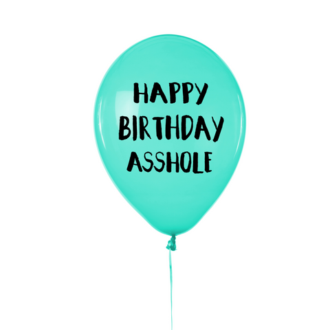 Happy Birthday Asshole Balloon