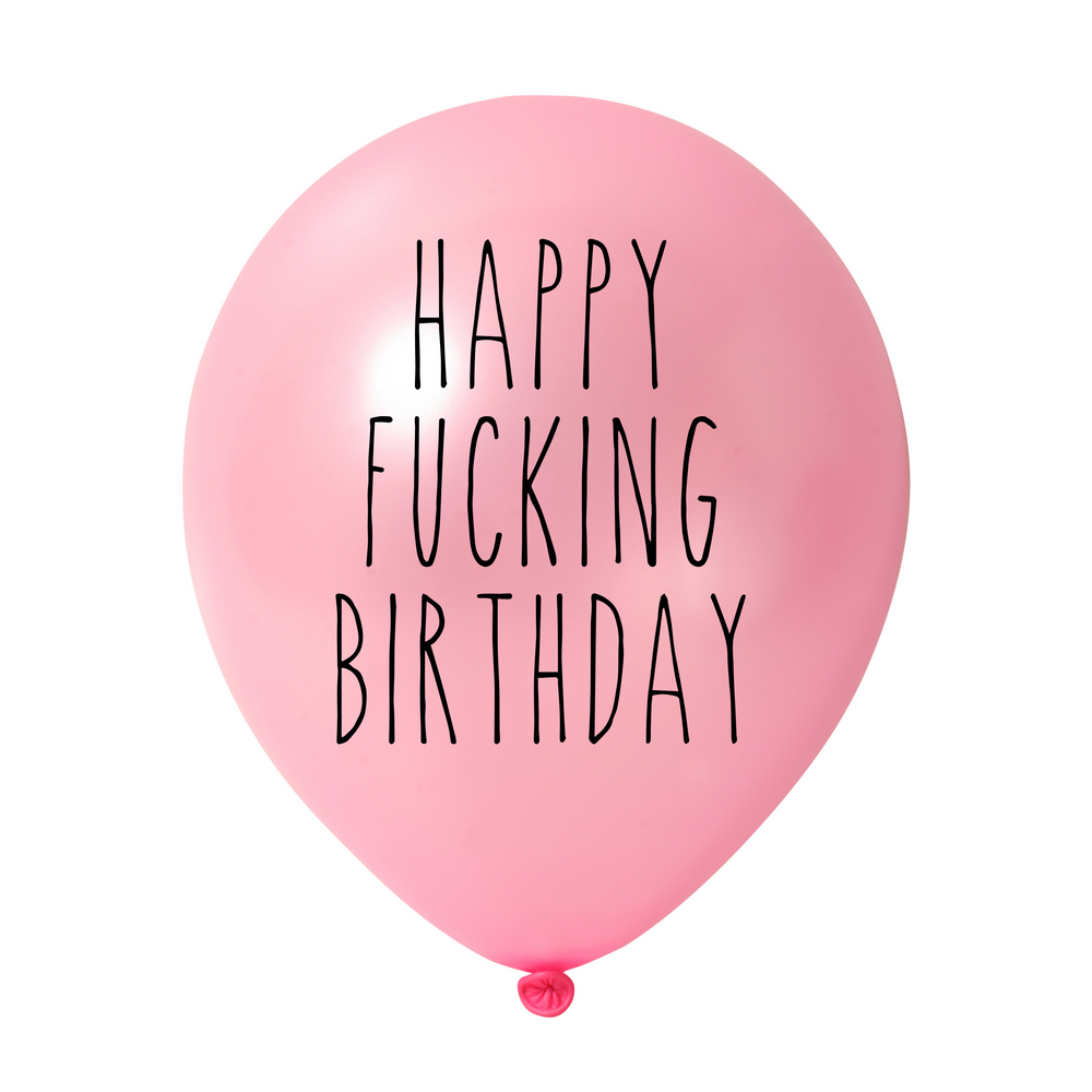 
            
                Load image into Gallery viewer, Happy Fucking Birthday Balloon
            
        