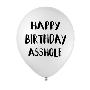 
            
                Load image into Gallery viewer, Happy Birthday Asshole Balloon
            
        