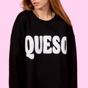 Queso Sweatshirt Version 2