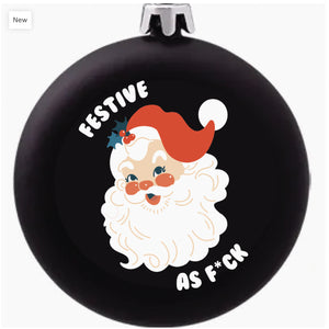 Festive As Fuck Ornament
