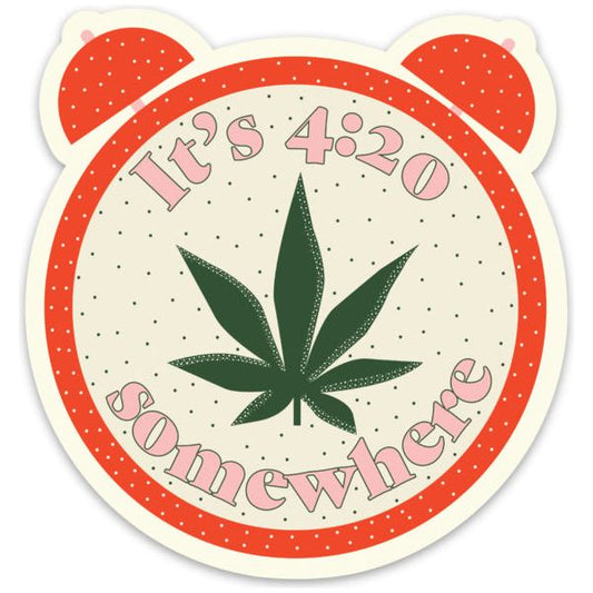 It's 4:20 Somewhere Sticker