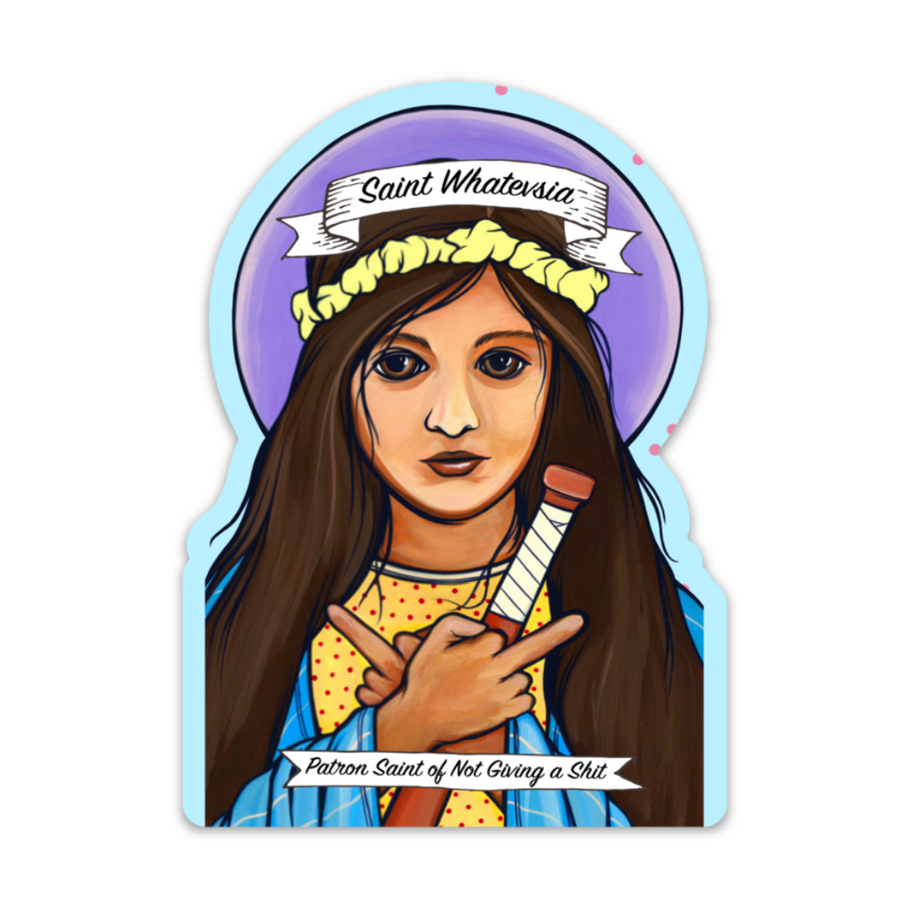 
            
                Load image into Gallery viewer, Saint Whatevsia Sticker
            
        
