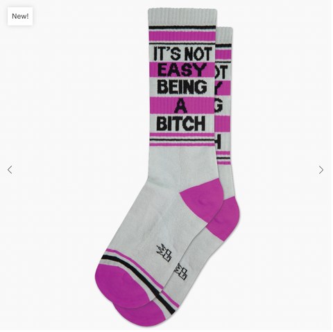 It's Not Easy Being A Bitch Socks