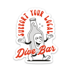 Support Your Local Dive Bar