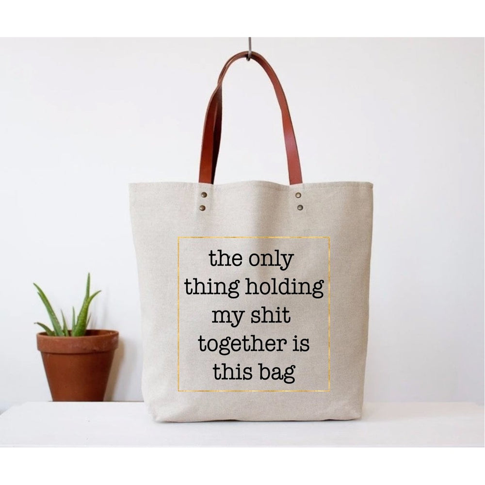 
            
                Load image into Gallery viewer, Holding My Shit Together Tote Bag
            
        